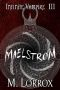 [Infinite Vampire 03] • Maelstrom